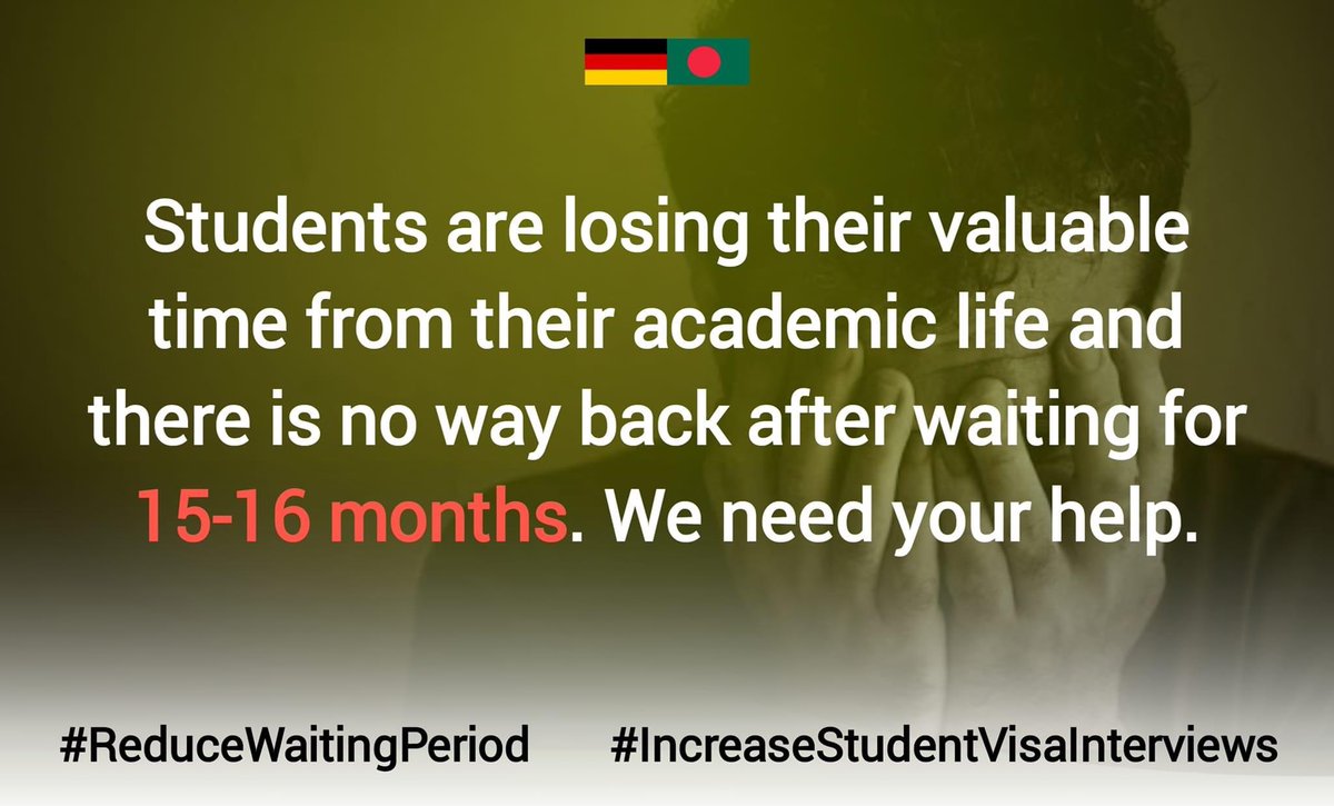 MoushumeeRodela's tweet image. Students are losing their valuable time from their academic life and there is no way back after waiting for 15-16 months. We need your help.
@GermanEmbassyBD 
@MdShahriarAlam
H.E.@GerAmbBD
@JRJanowski85
@BDMOFA
@AKAbdulMomen
#ReduceWaitingPeriod
#IncreaseStudentVisaInterviews
