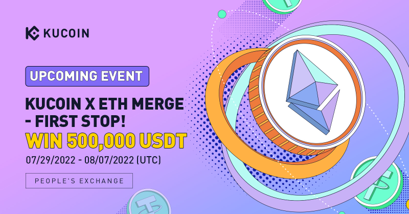 kucoincom's tweet photo. 🚨 Attention 🚨

#KuCoin x #Ethereum Merge - First Stop 🚏

Join the $ETH price prediction game to win a share of 500,000 $USDT!

⏰ 00:00:00, 07/29/2022 - 23:59:59, 08/07/2022 (UTC)