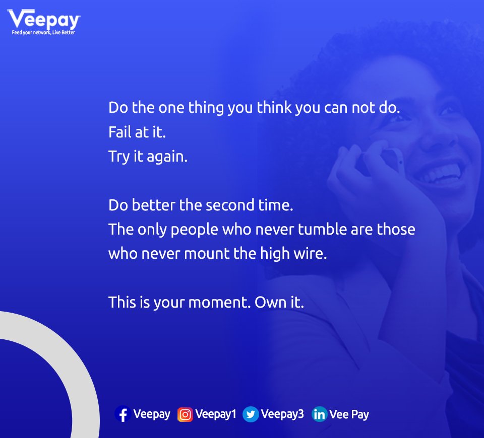 Veepay3's tweet photo. This is your moment
 Own it.💙 

#ThursdayWisdom https://t.co/jizCEOQqFM