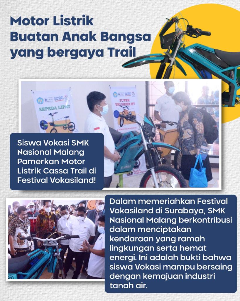 Pada gelaran Harteknas, yg disebut Vokasiland Siswa Vokasi SMK Nasional Malang menghadirkan sebuah karya yg luar biasa, yakni motor listrik buatan anak bangsa yg bergaya trail.

Bukti, bahwa siswa Vokasi kreatif & inovatif 👍
#festivalmahakaryavokasi
#mahakaryavokasi
#vokasiland