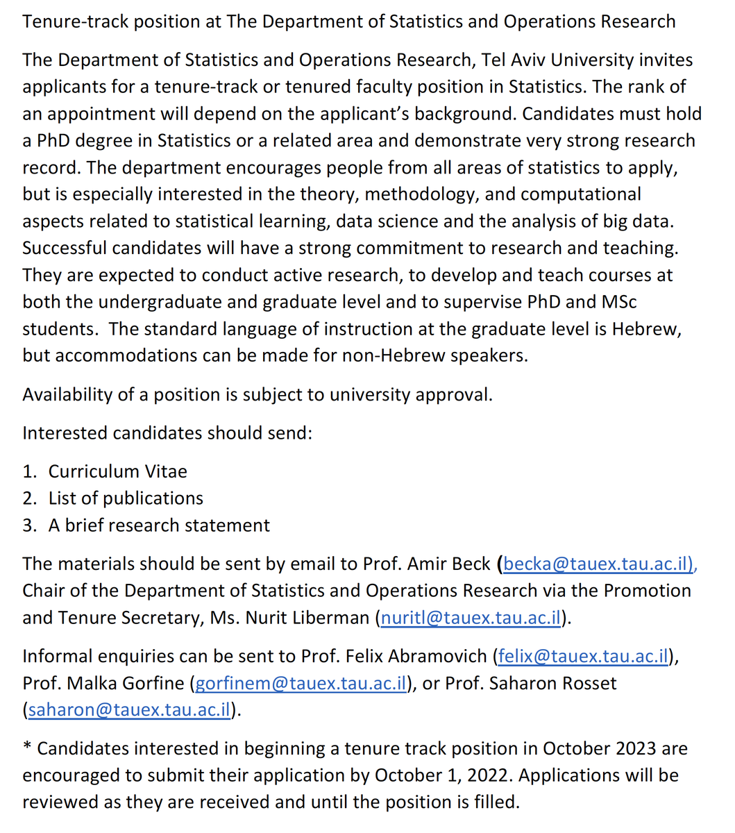Come work with us! 

The Department of Statistics and Operations Research, 
<a href="/TelAvivUni/">Tel Aviv University</a> invites applicants for a tenure-track or tenured faculty position(s) in Statistics. 

The department, university and the city are all amazing!

Details👇👇👇