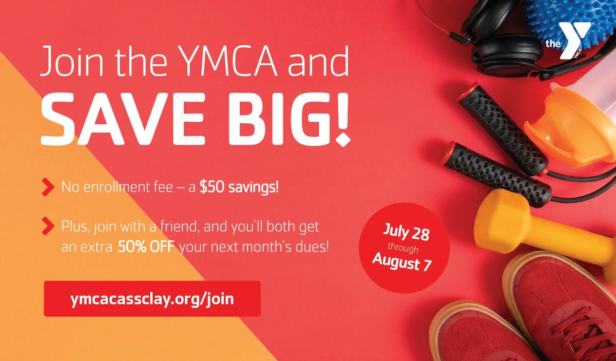 Join the Y and you could save $100+ on your membership! 💰

Through August 7:
🔴 Pay no enrollment fee - a $50 savings!
🔴 Plus, join with a friend and you'll both save 50% off your next month's dues - an extra savings of up to $57!

Learn more and join: ymcacassclay.org/join