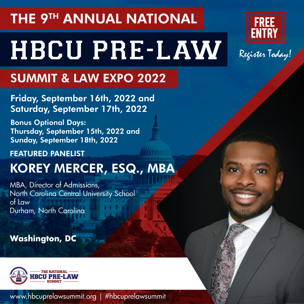 HBCUPreLawEvent's tweet photo. You are invited to The 9th Annual National HBCU Pre-Law Summit &amp; Law Expo 2022! We are happy to announce that Korey Mercer, Esq., MBA will be serving as one of our featured panelists!!!
FREE Registration is now open!
https://t.co/Byo4vhPsW9
#hbcus  #hbcuprelaw https://t.co/cw9Lqfe72n
