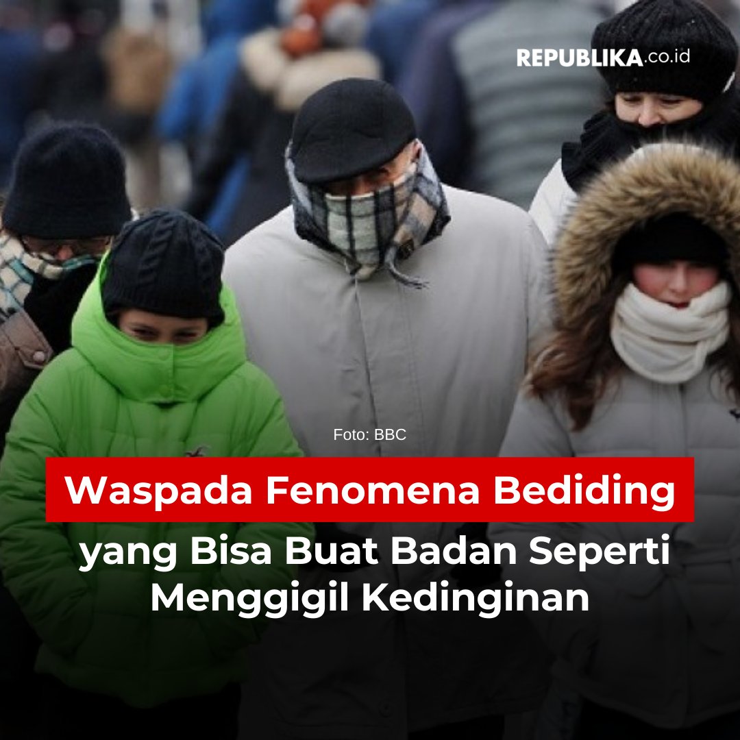 republikaonline's tweet image. Bediding adalah istilah untuk menyebut perubahan suhu yang mencolok khususnya di awal musim kemarau. Suhu udara menjadi sangat dingin menjelang malam hingga pagi, sementara di siang hari suhu melonjak hingga panas menyengat.

#republika #bediding