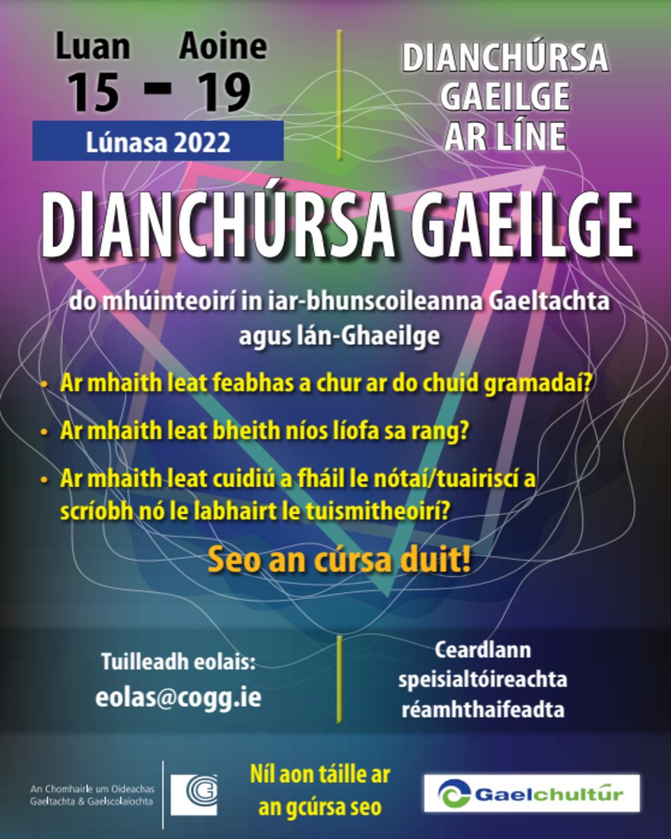 ETBIreland's tweet photo. Dianchúrsa Gaeilge @CoggOid 2022
✅Do mhúinteoirí ag feidhmiú in iar-bhunscoileanna lán-Ghaeilge agus Gaeltachta 
✅Cúrsa ar líne 
✅Saor in aisce
✅15-19 Lúnasa
Tuilleadh eolais https://t.co/XsZkKvLlcD https://t.co/2kWk7xxdym