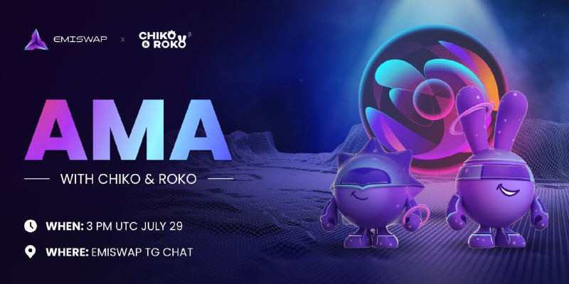 Hey Emiswapers!

On Friday July 29 at 3PM UTC time we will hold a short online event where we will discuss:

&gt;How to use Chiko&amp;Roko NFTs on Emiswap
&gt;How to provide liquidity using NFTs
Also you will have a chance to ask your questions.

 Join us-t.me/EmiSwap_Offici…

#Emiswap