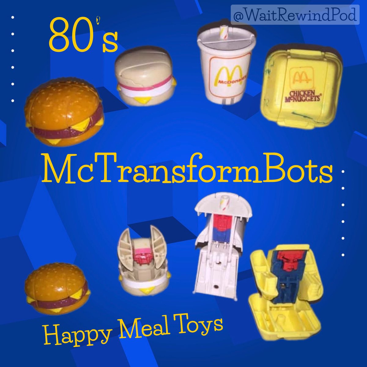 WaitRewindPod's tweet photo. We not only had Transformers &amp; Go-Bots… McDonald’s wanted in on the game and our food shaped Happy Meal toys could change form too  #TBT #Rewinders #WaitRewindThat #RewindWithUs https://t.co/jpk7aI36JJ