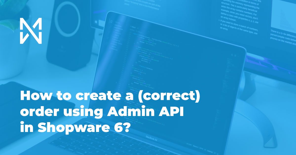 macopediapl's tweet image. How to create a (correct) order using Admin API in #Shopware 6? 
Jakub, our Lead Magento Developer answers these and other questions in our latest blog article ⬇️
bit.ly/3zGx9ZS 

#ecommerce #adminapi #storeapi #shopware6