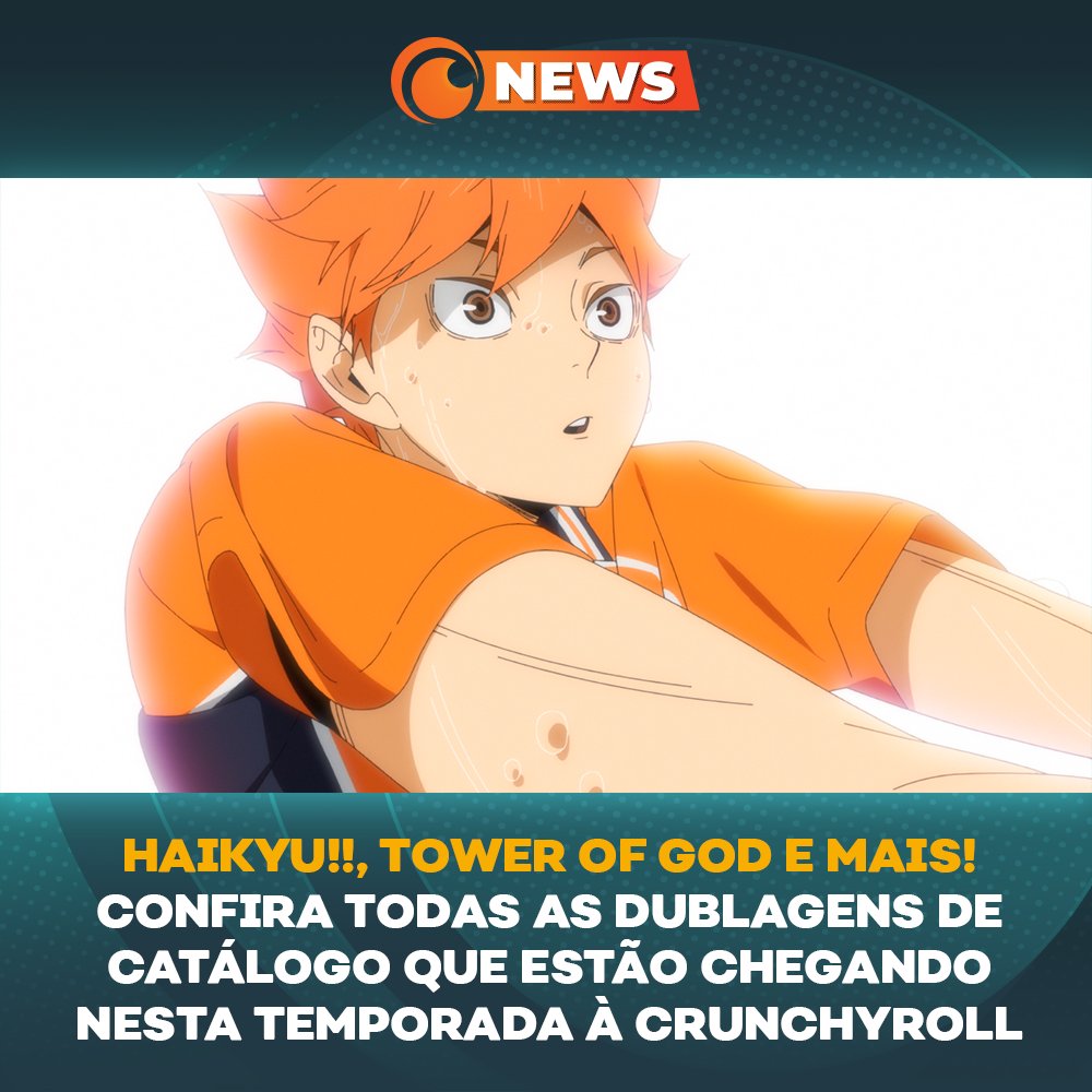 Haikyuu!!, Tower of God e outros 3 animes tem anuncio de dublagem pela  Crunchyroll - IntoxiAnime