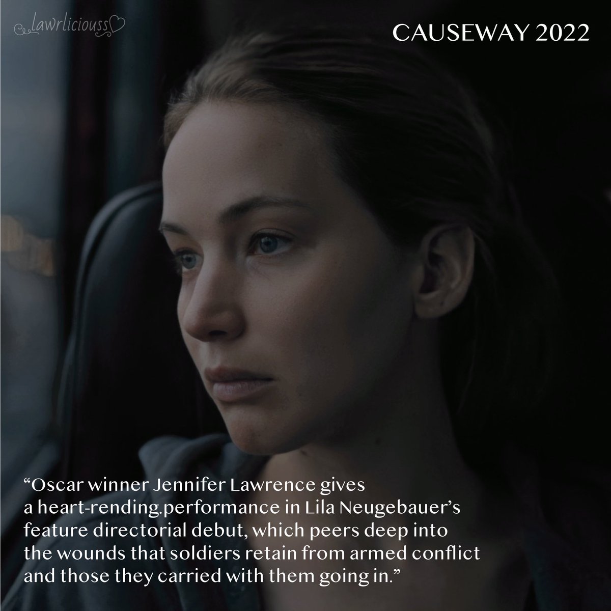 🎥“Oscar winner #JenniferLawrence gives a heart-rending performance in #LilaNeugebauer’s feature directorial debut, which peers deep into the wounds that soldiers retain from armed conflict — and those they carried with them going in.” — @TIFF_NET | #CAUSEWAY synopsis  #a24