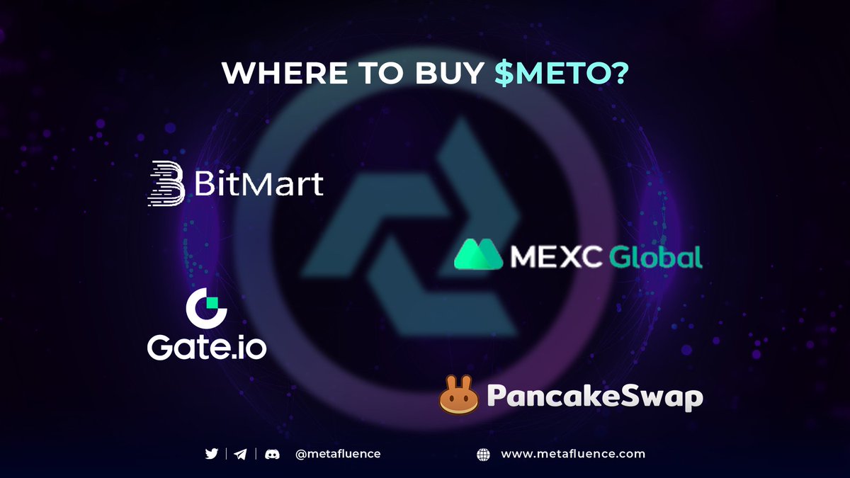 🔔Want to get some $METO  in #MetafluenceCity?

Here are crypto exchanges to buy $METO :

✅ Gate.io: bit.ly/3DhV6GQ
✅ MEXC Global: bit.ly/3tLeVmV
✅ Bitmart: bit.ly/3od4e8U
✅ PancakeSwap: bit.ly/36TTBSZ