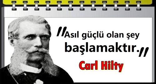 temeldemirer's tweet photo. "Asıl güçlü olan şey başlamaktır." (Carl Hilty.)
#CarlHilty https://t.co/jEuYnvPy5o