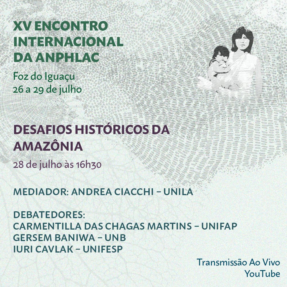 Às 16h30min
Debates contemporâneos

Desafios Históricos da Amazônia

Debatedores
Carmentilla das Chagas Martins – UNIFAP
Gersem Baniwa – UnB Iuri Cavlak – UNIFESP

Mediação – Andrea Ciacchi – UNILA

youtu.be/9IRo1Rbbwg0

#anphlac #historia #historiadasamericas #historia