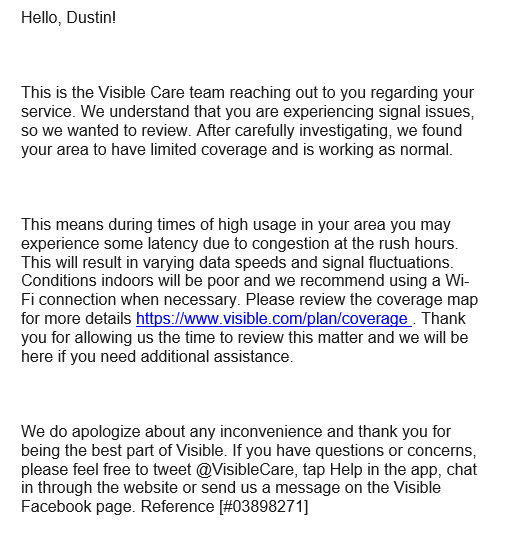 tripleboom's tweet photo. Hey @visiblecare. I spent two hours in a chat session earlier explaining that we are getting ZERO signal in our service area. Not slow, not issue during peak times; ZERO service. This is not a resolution. Your map says we're covered when we aren't. This feels very bait &amp; switchy. https://t.co/kDfTjpAn0F
