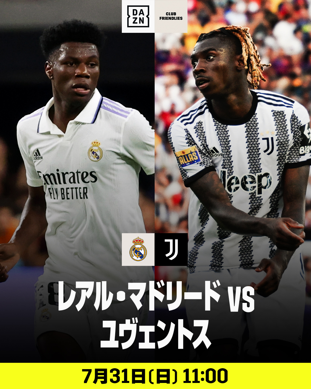 Dazn Japan 開幕直前に ビッグクラブが激突 ラ リーガ王者 レアル マドリード と の名門 ユヴェントス が対決 新戦力のプレーをいち早くチェックだ サッカー チャンピオンズ ツアー レアル マドリード ユヴェントス 7 31 日