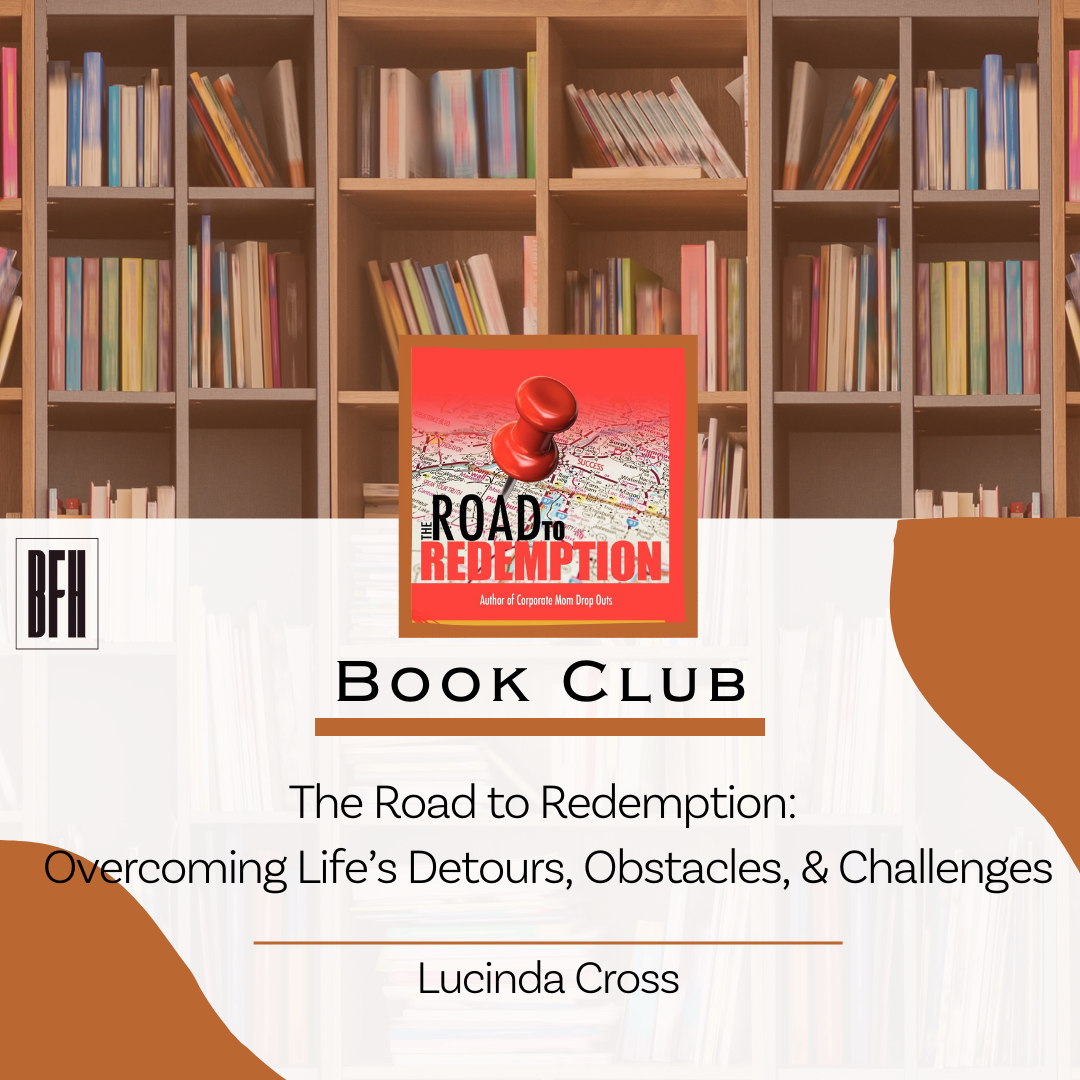 The Road to Redemption: 
Overcoming Life’s Detours, Obstacles, &amp; Challenges, by Lucinda Cross

You have a decision to make. You have an obstacle in front of you that you did not expect or did not suspect it to be.

We are all fighting this fight on a daily basis.