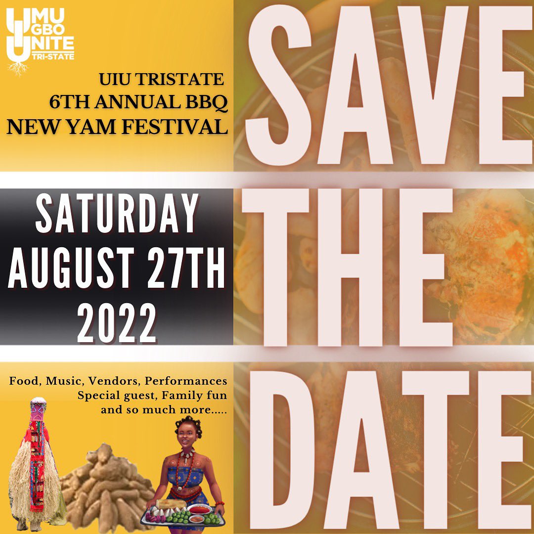 UIUTristate's tweet photo. And we’re BACK for our 6th Annual New Yam Festival!! 🚨 Our Tristate Annual New Yam Festival/BBQ event will take place next month! This year’s event will bring together NY, NJ, CT &amp; Philly to celebrate our biggest cultural event. 

Stay tuned for more details! #umuigbounite #uiu https://t.co/wED7RS9KvX