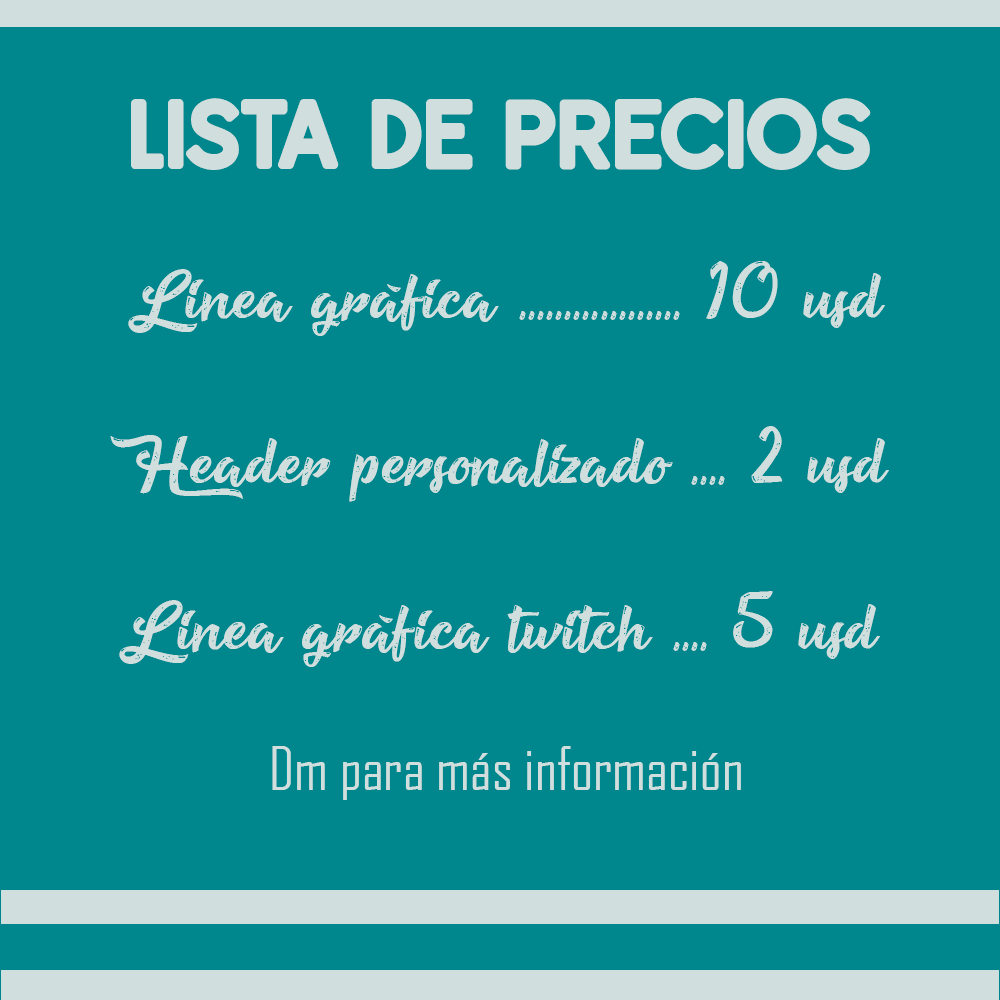 Vuelven los diseños en lo que me resta de vacaciones. Nada más que con la novedad de que ya no podré hacerlas gratis. A continuación la lista de precios de igual forma estos pueden modificar dependiendo lo que requieran para su imagen gráfica.