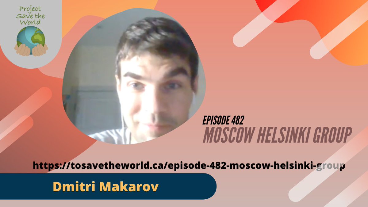 Dmitri Makarov is the youngest member of the Moscow Helsinki Group's three-person chairmanship, replacing an extraordinary woman, the late Lyudmilla Alexeeva. That group was founded in 1976 by Yuri Orlov and other Russian dissidents.tosavetheworld.ca/episode-482-mo….