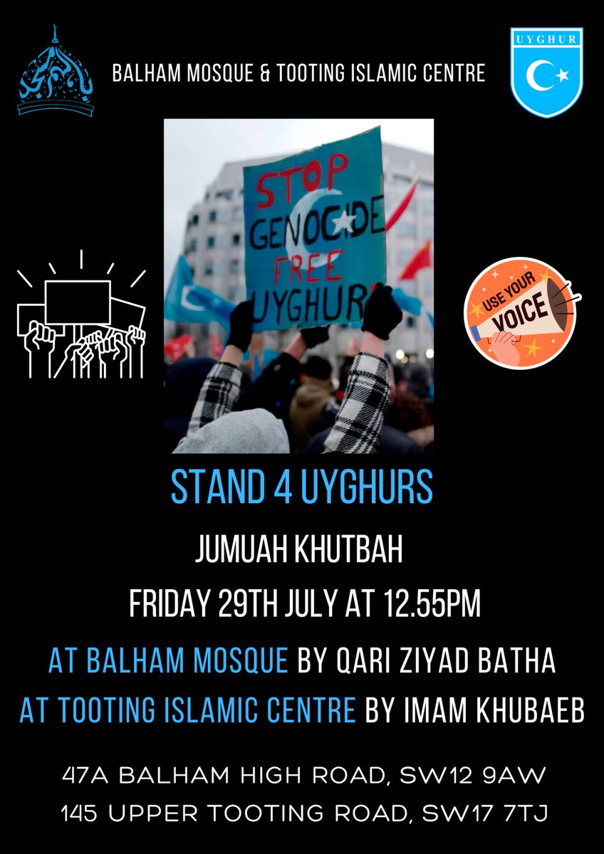 Jumuah khutbah tomorrow at Balham Mosque & Tooting Islamic Centre insha'Allah by Qari Ziyad Batha and Imam Khubaeb #Stand4Uyghurs