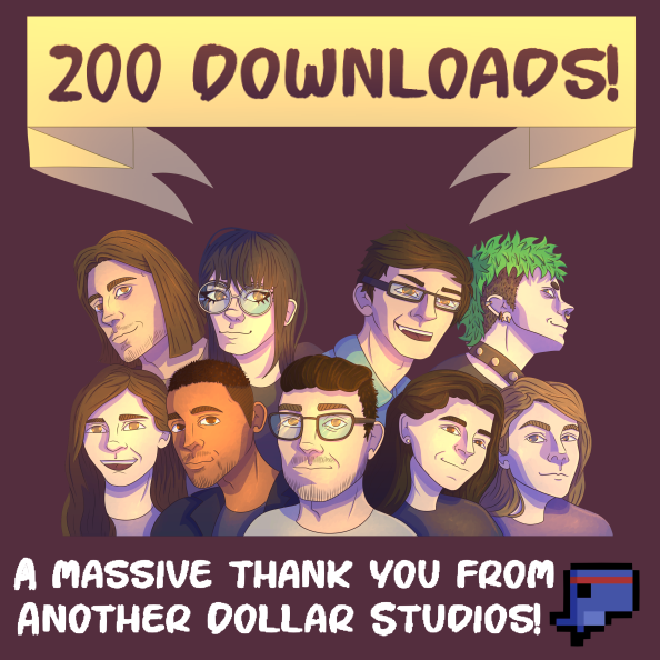 Wow! Our #indiegame Another Day has reached 200 downloads!

It might not seem like much, but for a first year student game about #mentalhealth released into the sea of other games on #itchio, it's really lovely to see so many people play it! 

#gamedev #indiedev #indiegamedev