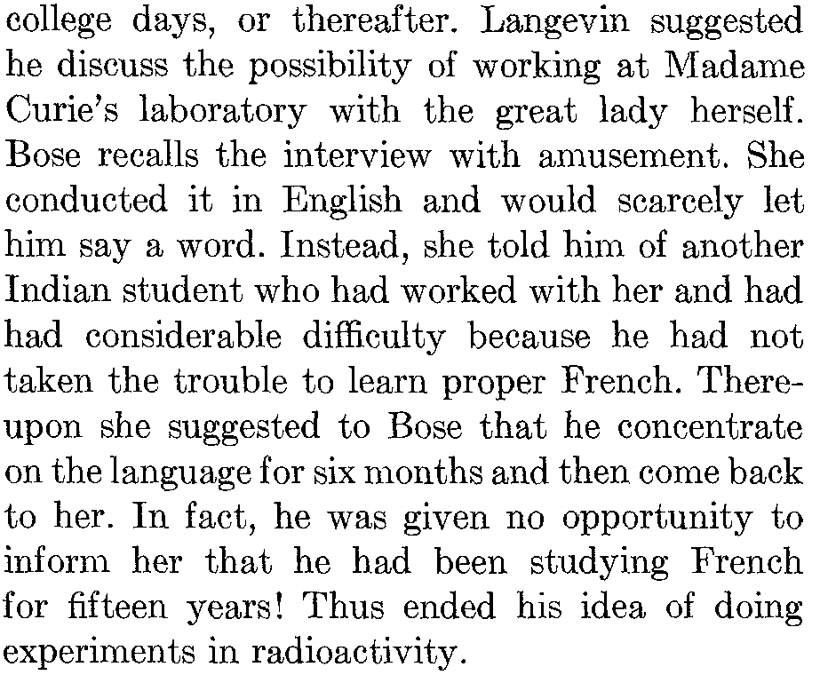 Satyendra Nath Bose recalls his unfortunate interview for a research assistant position at Madame Curie's lab in Paris