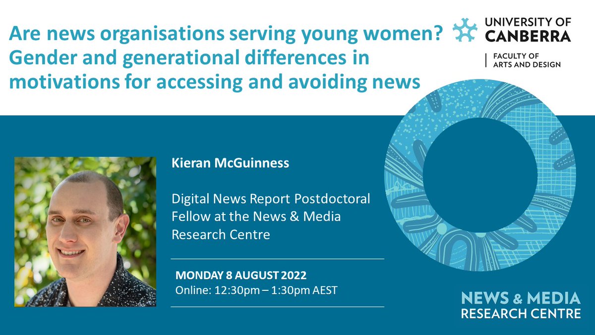 News & Media Research Centre (@newsmediarc) on Twitter photo UPCOMING SEMINAR - MONDAY 8 AUGUST 2022 @ 12:30pm AEST with Kieran McGuinness discussing 'Are news organisations serving young women? Gender and generational differences in motivations for accessing and avoiding news' <a href="/UniCanberra/">University of Canberra</a>
Register through nmrc@canberra.edu.au UPCOMING SEMINAR - MONDAY 8 AUGUST 2022 @ 12:30pm AEST with Kieran McGuinness discussing 'Are news organisations serving young women? Gender and generational differences in motivations for accessing and avoiding news' <a href="/UniCanberra/">University of Canberra</a>
Register through nmrc@canberra.edu.au