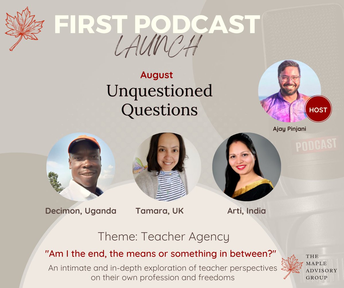 MapleAdvisory's tweet photo. We are thrilled to share re. upcoming launch of ‘Unquestioned Questions’ Maple Advisory’s debut podcast - a quest to explore teacher agency &amp; aspirations.

We’ll be sharing our first ever podcast this month and will value each and everyone of your opinions and perspectives.🍁 https://t.co/bkMJ5FsGLX