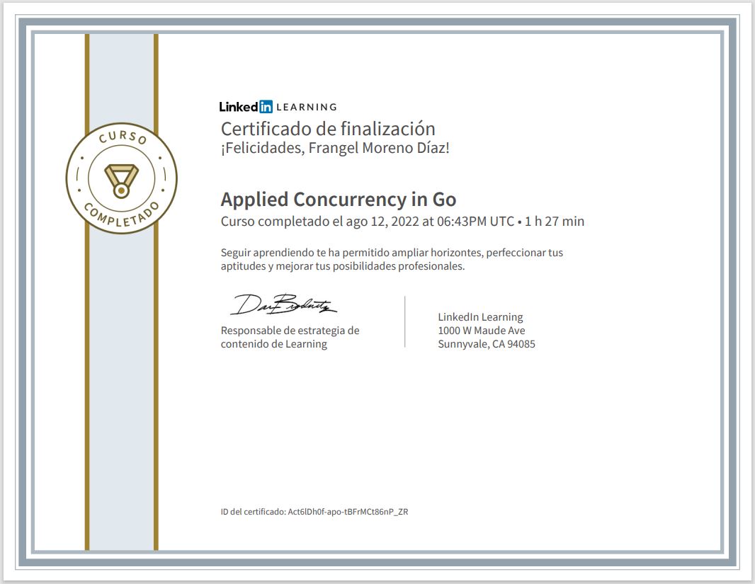 FrangelDevelop's tweet image. ¡Acabo de terminar el curso «Applied Concurrency in Go» de @classic_addetz!
 Échale un vistazo: lnkd.in/e5k7cxdh #programaciónconcurrente #go.