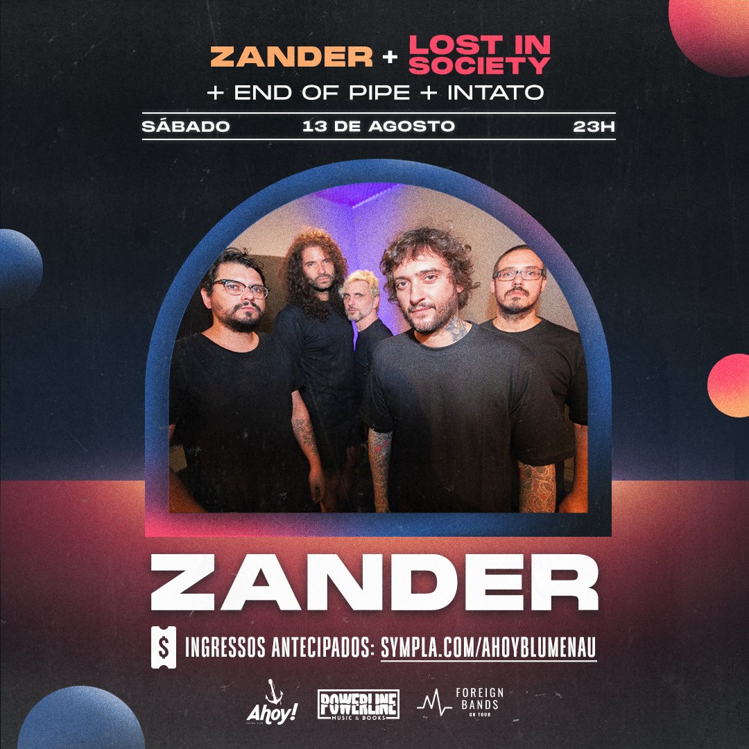 É HOJE: <a href="/oficialzander/">ZANDER OFICIAL</a> (RJ) + <a href="/LostInSociety/">lostinsociety</a> (EUA) + <a href="/endofpipe/">End of Pipe</a> (FLP) + INTATO (BNU) NO AHOY! 💥 

Rolê independente, autoral e punk/harcore. Garanta seu ingresso antecipado até às 22:30 no Sympla e bora pra uma noite fod@ no convés 🤘

sympla.com.br/ahoyblumenau