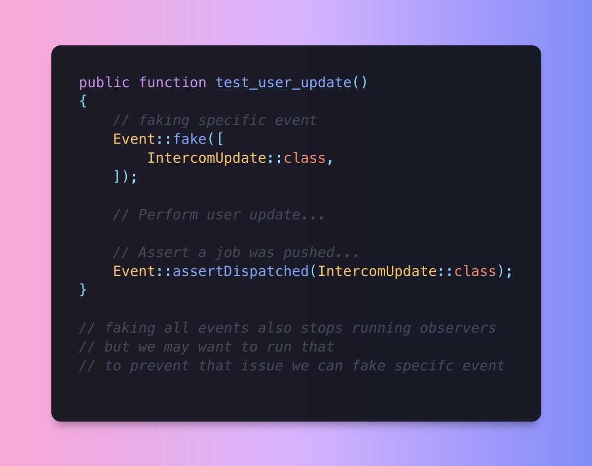 laravel_updates's tweet image. #Laravel Tip🚀

If you only need to fake specific event while allowing your other event to execute normally, you may pass the class names of the event that should be faked to the `fake` method

#laravelupdates #laraveltips #laraveltricks #laravelevents
