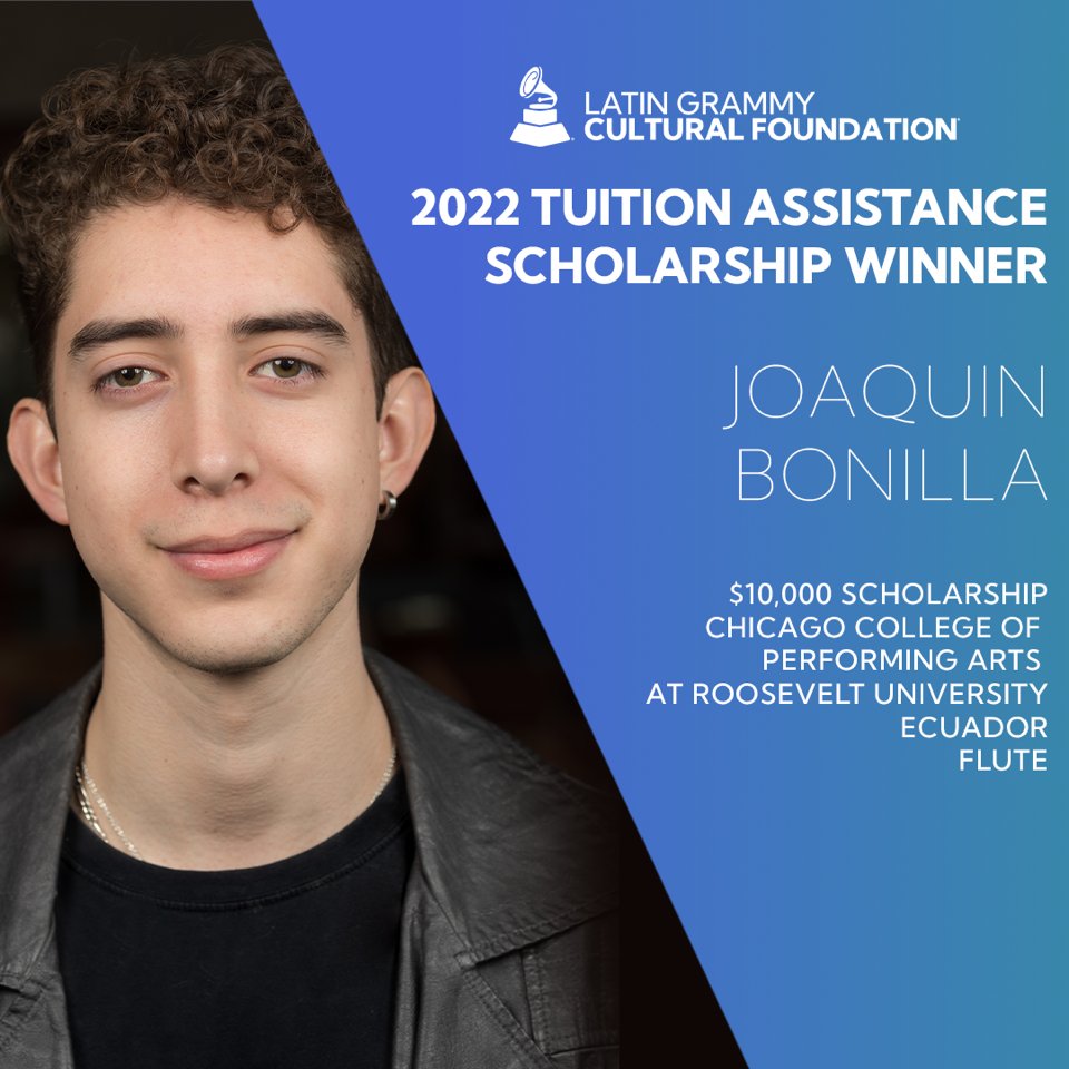 CCPA at Roosevelt (@ccparu) on Twitter photo CCPA is proud to announce that Joaquin Bonilla (BM Flute Perf., '23) has been named a '22 Tuition Assistance Scholarship Winner by the <a href="/LatinGRAMMYFdn/">LatinGRAMMYFdn</a>! Joaquin, student of <a href="/EugeniaMoliner/">Eugenia Moliner</a>, will receive a $10k scholarship for his continued studies at CCPA/<a href="/RooseveltU/">Roosevelt University</a>. CONGRATS!!! CCPA is proud to announce that Joaquin Bonilla (BM Flute Perf., '23) has been named a '22 Tuition Assistance Scholarship Winner by the <a href="/LatinGRAMMYFdn/">LatinGRAMMYFdn</a>! Joaquin, student of <a href="/EugeniaMoliner/">Eugenia Moliner</a>, will receive a $10k scholarship for his continued studies at CCPA/<a href="/RooseveltU/">Roosevelt University</a>. CONGRATS!!!