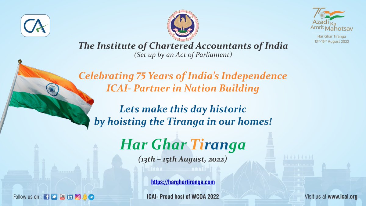 theicai's tweet image. ICAI celebrates 75 Years of India&apos;s Independence &amp;amp; encourages its Members, Students &amp;amp; Public at Large to imbibe the spirit of #HarGharTiranga Movement. Lets make this Movement Historic by hoisting #Tiranga in our homes from 13th to 15th Aug 2022.
#TirangaMeriShaan #AmritMahotsav