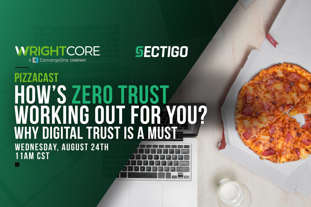 wrightcoreinc's tweet photo. Join the next @wrightcoreinc #PizzaCast with our partner @SectigoHQ. #ZeroTrust #DigitalTrust #MakeITWright #WrightCorePizzaCast #CSO #CISO #CyberSecurity Registration: https://t.co/VFnNjSibyH https://t.co/A9YgL5fVQ9