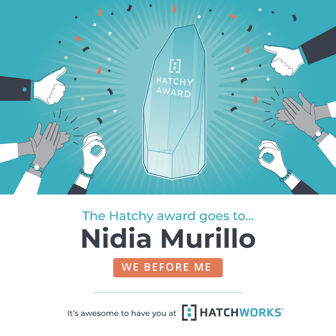 hatchworksinc's tweet photo. The Hatchy Award is presented to a Hatcher that embodies 1 of our 6 core values.
In July, we had 3 team members earn a Hatchy.
Congrats to Nidia Murillo!
We recognize and honor Nidia for tenacity and commitment to the Hatcher team.
#HatchWorks #Award #HowHatchWorks https://t.co/jcWMkV6xv9