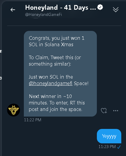 Todayy is my Lucky Day! <3
I just won 1 Solana from <a href="/HoneylandGameFi/">Honeyland: @PlayHoneyland</a>. There is a twitter space on going right now. Come join and listen. 

LFG HONEYLAND <3 
#Honeyland
#Solana