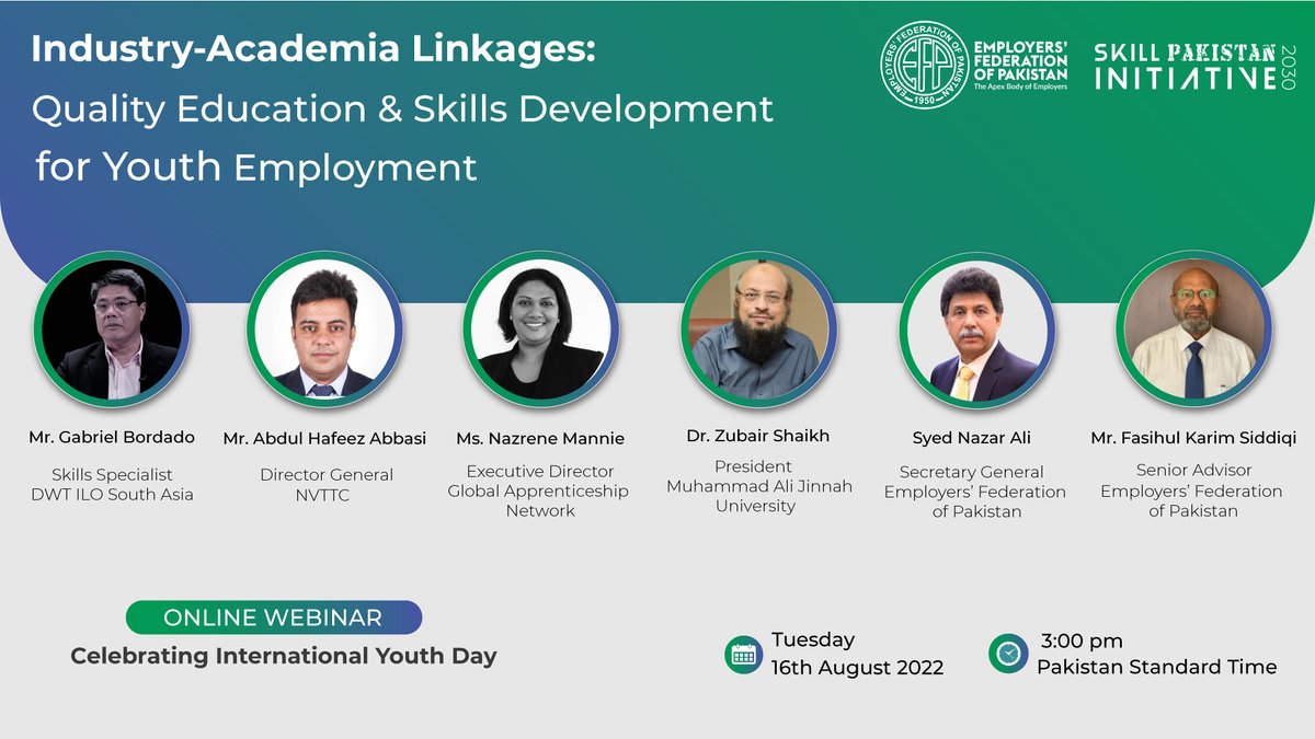efp_pak's tweet photo. #YouthDay! Join EFP Webinar on Industry-Academia Linkages featuring powerful representation from Government, Employers, Academic institutions,&amp; Global Partners including @GAN4Skills and 
@ilo in highlighting the importance of driving concrete actions towards #decenteducatio https://t.co/b4BUSypeoi