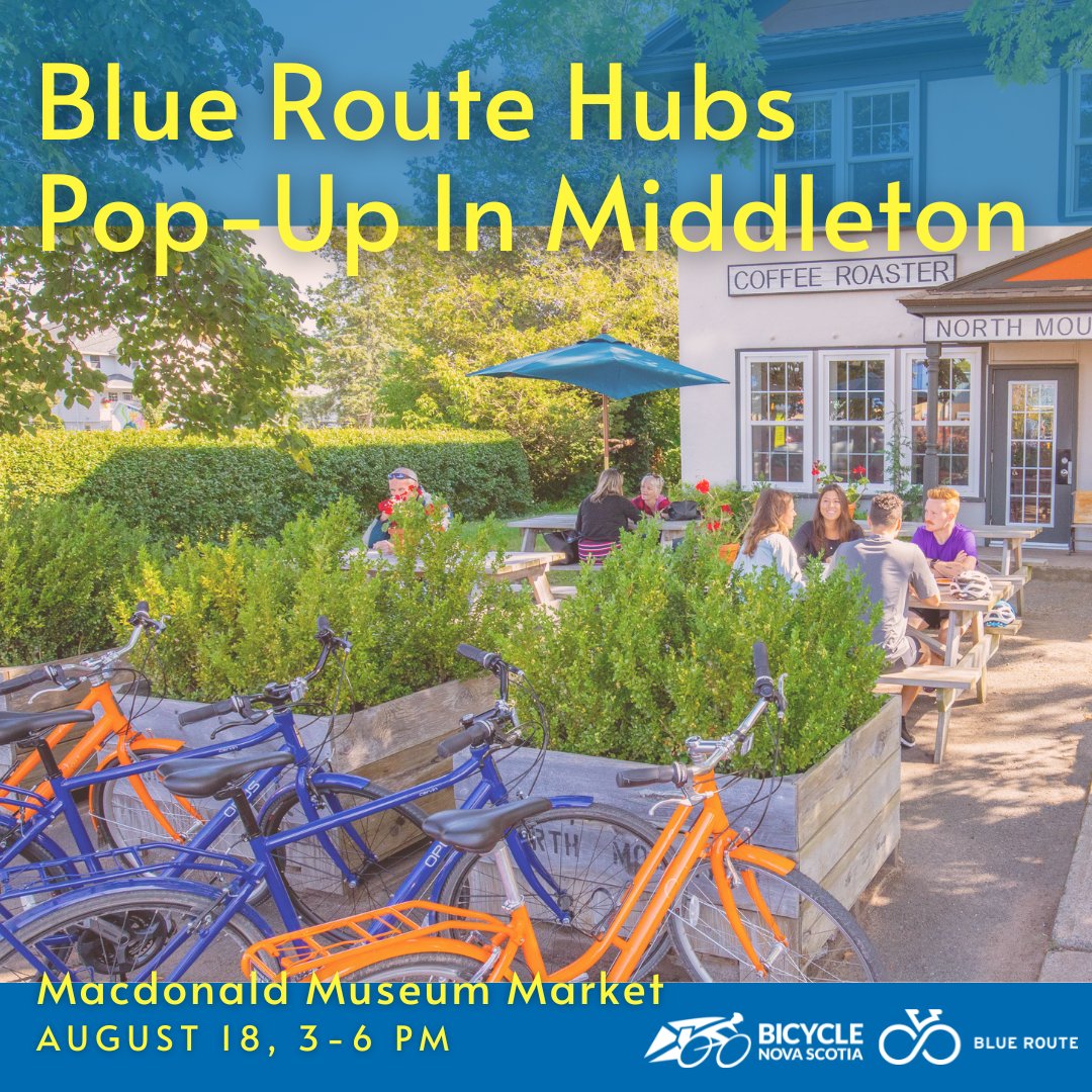 Join the Blue Route Hubs Team in Middleton! We are going to be talking about Middleton's Active Transportation Network Plan, and walking, rolling, and cycling infrastructure! 

When: Thursday August 18th, 3-6 p.m.
Where: Macdonald Museum (21 School Street, Middleton, NS)