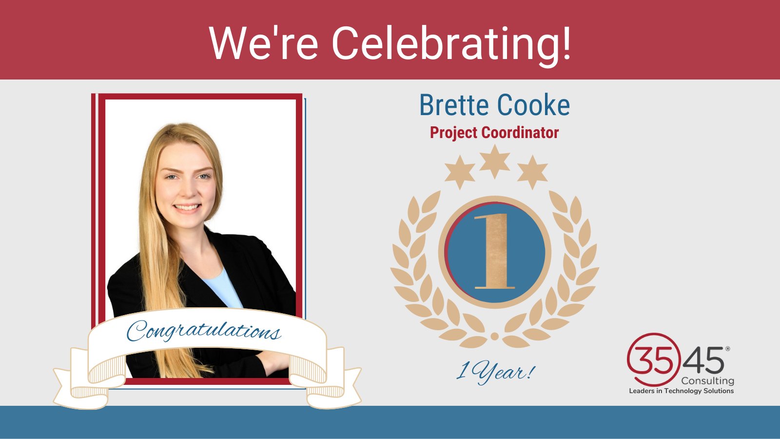 3545 Consulting Global on X: Today we are celebrating the #WorkAnniversary  of @BretteC_3545 our Project Coordinator extraordinaire! Until she came  along, we had no idea how much we needed her! More than