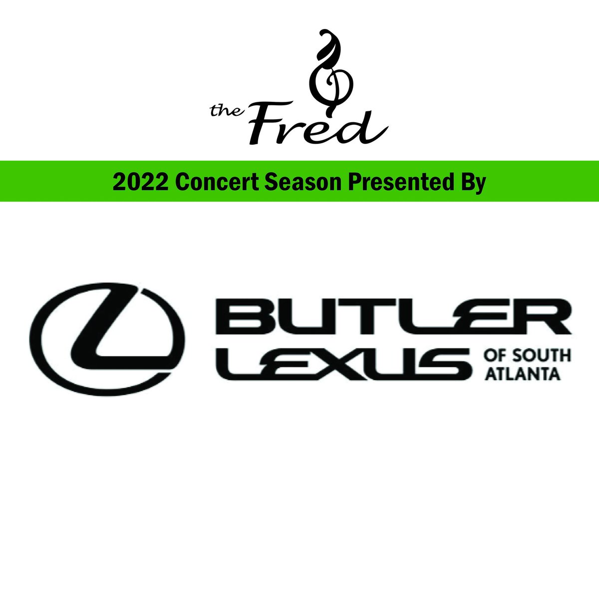 thefredptc's tweet photo. Our incredible season of music would not be possible without our sponsors! It goes without saying that they are the best! @ButlerLexusAtl - our presenting sponsor - is certainly one of them! #TheFred https://t.co/x3wUIOYVqv