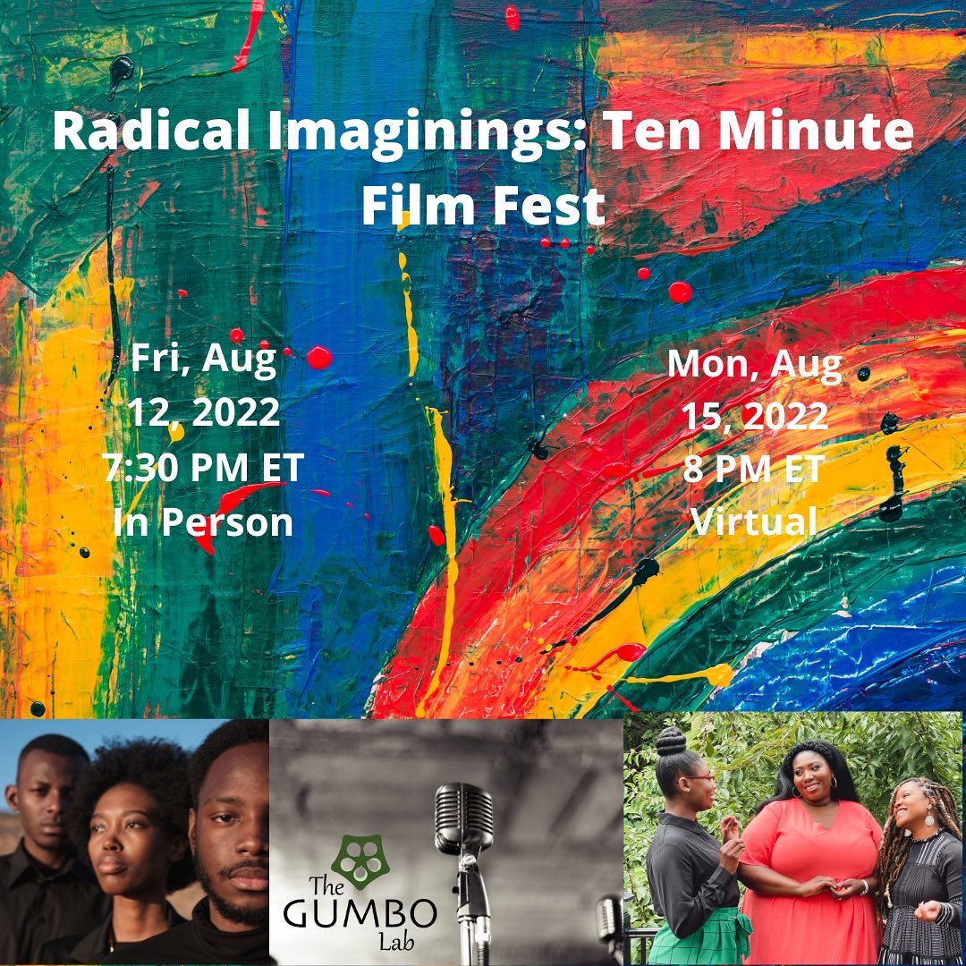 Only a couple hours until the in person showing of Gumbo Lab’s 1st 10-Minute Short Film Festival, Radical Imaginings!

Support BIPOC, AAPI, and Latinx filmmakers & media content creators today by seeing these 6 amazing short films!

Get your tickets today!
tinyurl.com/RADFF2022