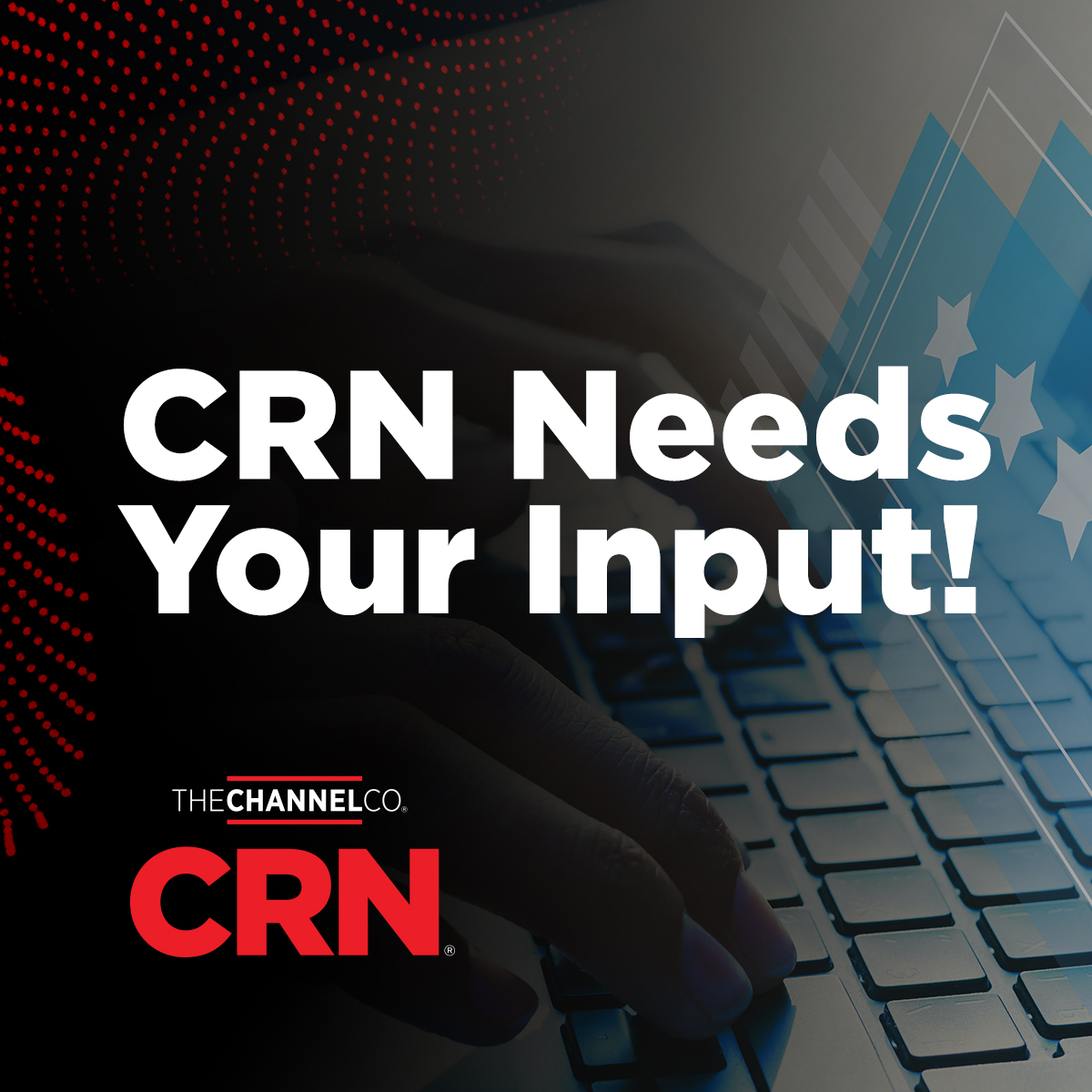 📣 Attn <a href="/CRN/">CRN</a> readers: We need your input!

Help us shape the future of CRN by completing our readership survey: okt.to/uoLSMj

Your feedback is critical to our success in providing valuable content to the channel.