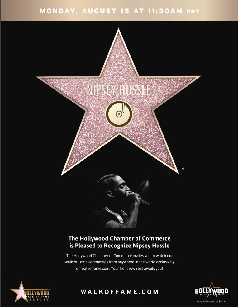 Nipsey Hussle will receive a Star on the Walk Of Fame on August 15TH  (His 37th Birthday) @ 10am PST 💙 🏁