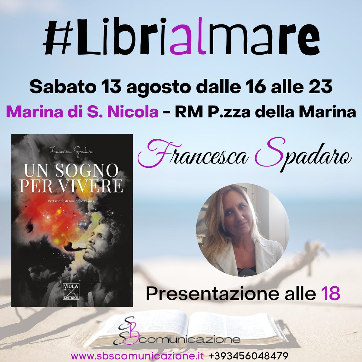 lafrancius's tweet photo. SABATO 13 AGOSTO ALLE H. 18 
nell'ambito dell'iniziativa #librialmare, sarò intervistata da @SheylaBobba e parleremo del mio #romanzostorico #unsognopervivere. 
Un'occasione bellissima per rivederci o per conoscerci, Vi Aspetto!!! https://t.co/KSkcqJulux