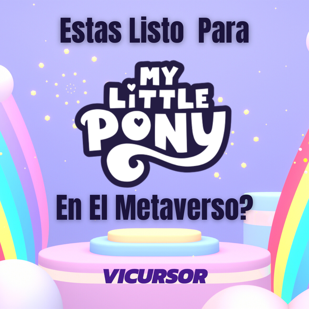 vicursor's tweet photo. My Little Pony llega al metaverso en forma de NFTs. https://t.co/pQySqRaQOS https://t.co/R8MXtHwq8B