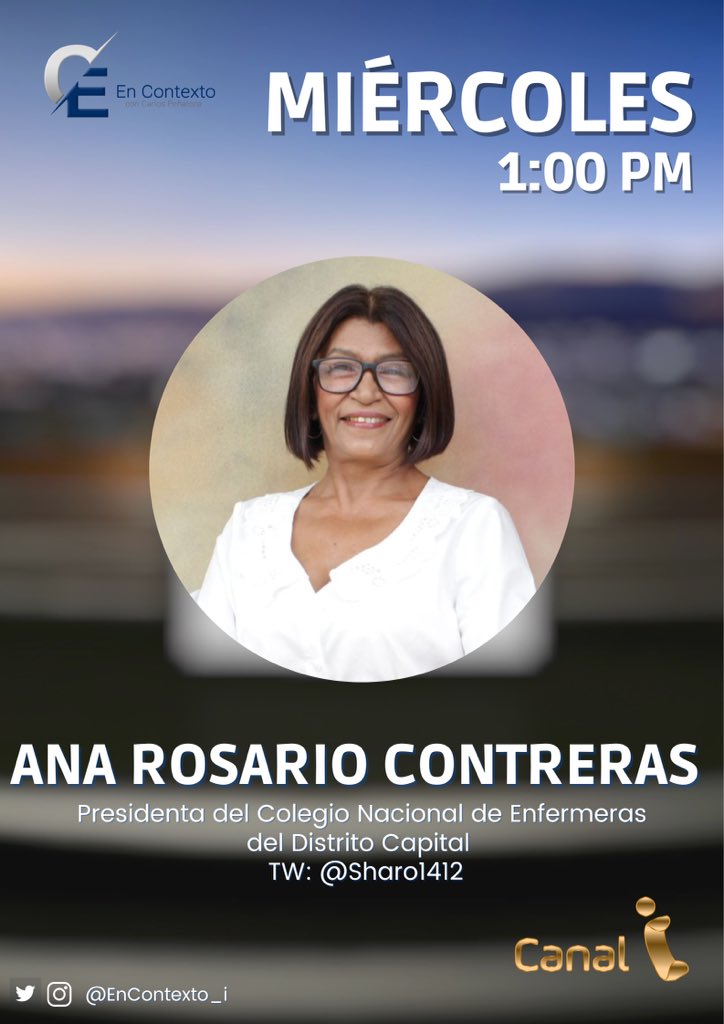 #10Ago Hoy en nuestro programa #EnContexto <a href="/CarlosPenaloza/">Carlos E. Peñaloza O.</a> estará conversando con Ana Rosario Contreras (<a href="/Sharo1412/">Ana Rosario Contreras</a>), Presidenta del Colegio Nacional de Enfermeras del Distrito Capital a través de la señal de <a href="/canal_i/">Canal i</a>