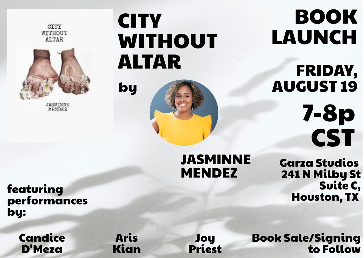 Houston folks! Mark your calendars! City Without Altar book launch is happening August 19th, 7pm at Garza Studios! Wine. Snacks. & a good time with special guest poets: @Dalai_Mama_ @CandiceDMeza & @rosewaterframes Hope to see you!