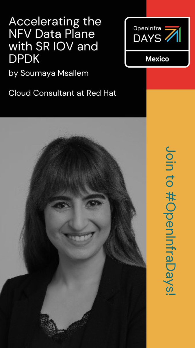 OpenInfraCDMX's tweet photo. If you are interested in #NFV, #Telco, #SRIOV, #DPDK or you are a simple curious human, this talk is for you: Accelerating the NFV Data Plane with SR IOV and DPDK by Soumaya Msallem
@Soouuuu_ she is Cloud Consultant at @RedHat #savethedate Aug 15 https://t.co/OesNOONFpZ https://t.co/NQbM354kBu