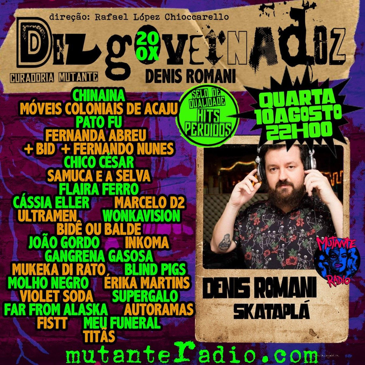 Fui convidado pra fazer um set especial comemorativo de 2 mil episódios do Dezgovernadoz da <a href="/mutante_radio/">Mutante Radio</a>. Selecionei umas músicas nacionais que tão sempre no meu repeat (deixando ska de lado porque já toco muito no <a href="/skatapla/">Skataplá</a>). 

Ouça às 22h de hoje em mutanteradio.com