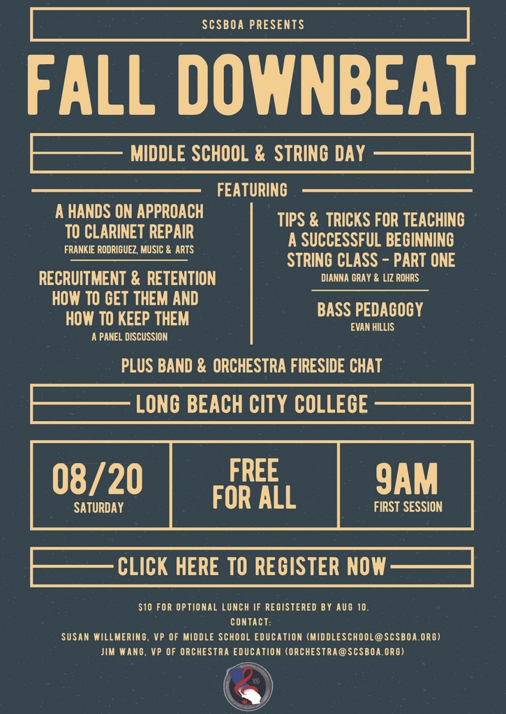 Fall Downbeat - Aug. 20, 2022⁠
Middle School &amp; String Day⁠
Free⁠
9:00am @ Long Beach City College⁠
Register Here: ⁠
scsboa.org/music-workshop/